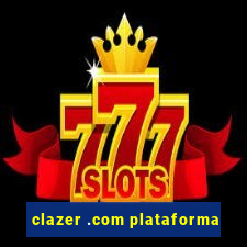 clazer .com plataforma